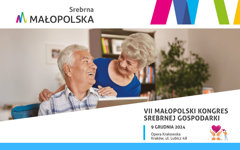Małopolski Kongres Srebrnej Gospodarki,seniorzy,technologie dla seniorów,polityka senioralna,Srebrna Małopolska 2030,integracja międzypokoleniowa