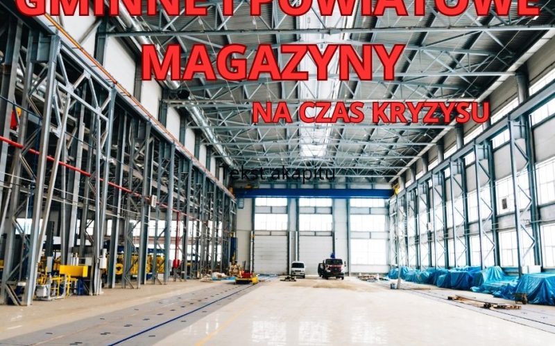 gminne i powiatowe magazyny na czas kryzysu