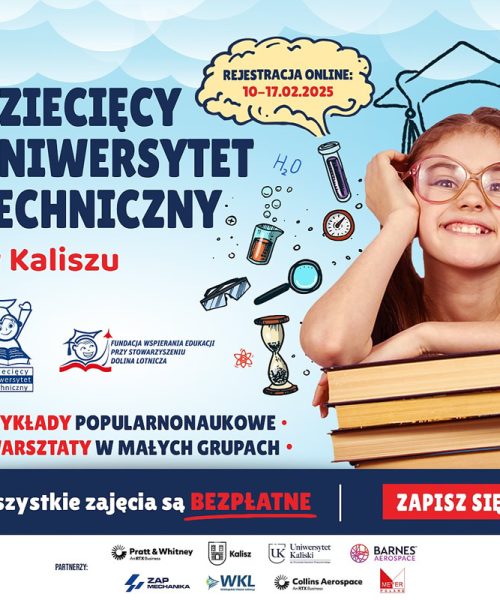 Wielkopolskie: 10 lutego rusza rekrutacja na Dziecięcy Uniwersytet Techniczny w Kaliszu