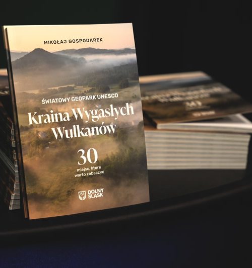 Odkryj Krainę Wygasłych Wulkanów – nowa kampania promocyjna Dolnego Śląska