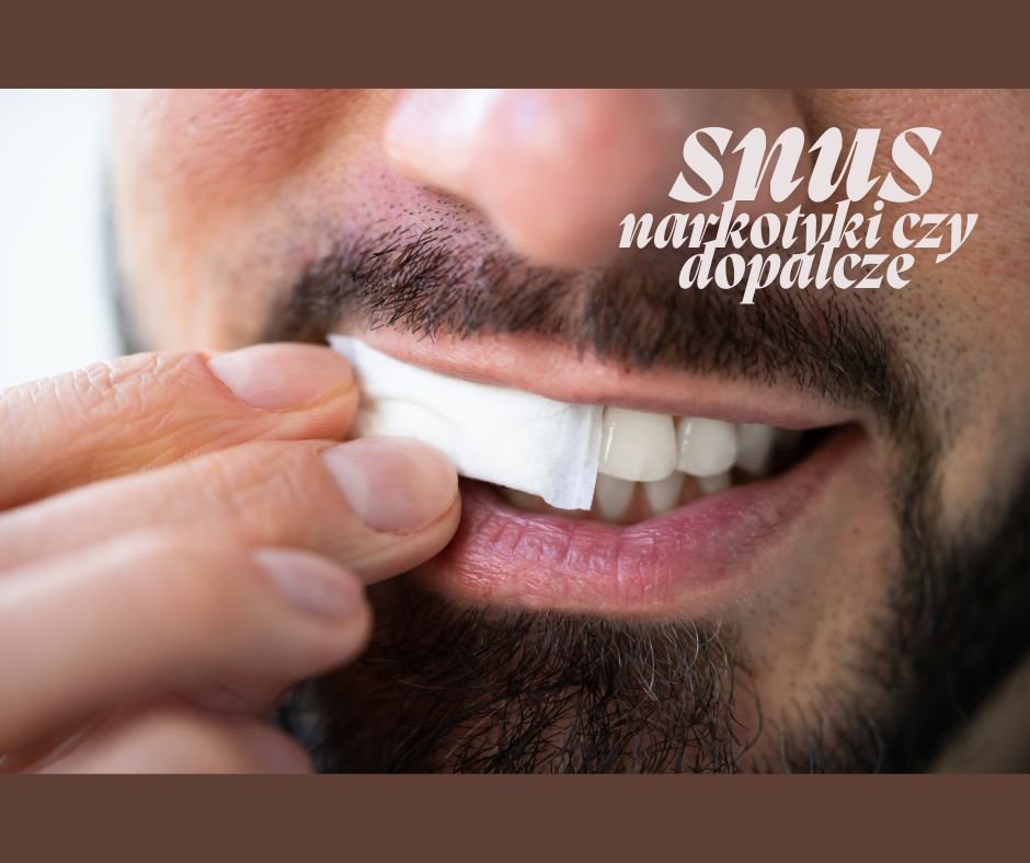 Snus narkotyki czy dopalacze