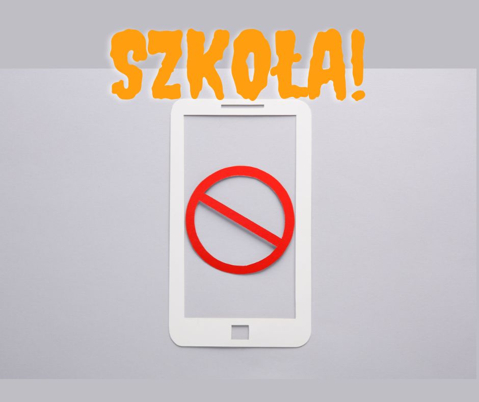 Zakaz telefonow w szkole