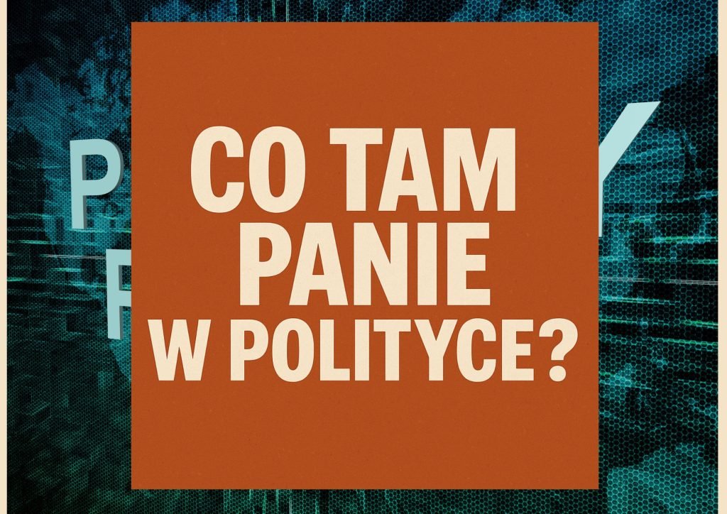 Co tam panie w polityce glowny tematyczny baner