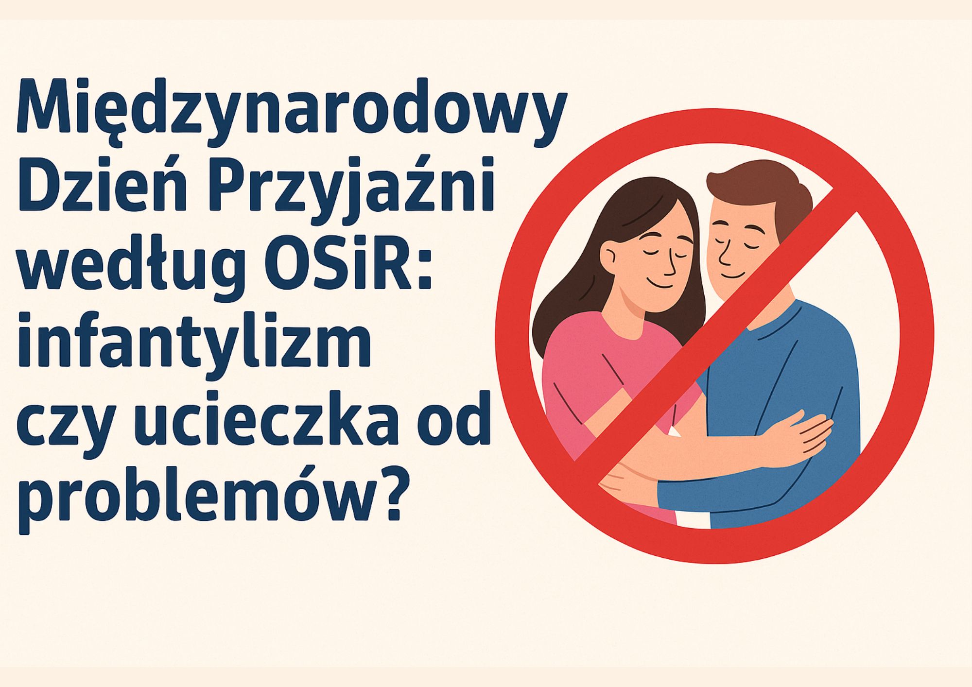 Osir ze swiom infantylizmem