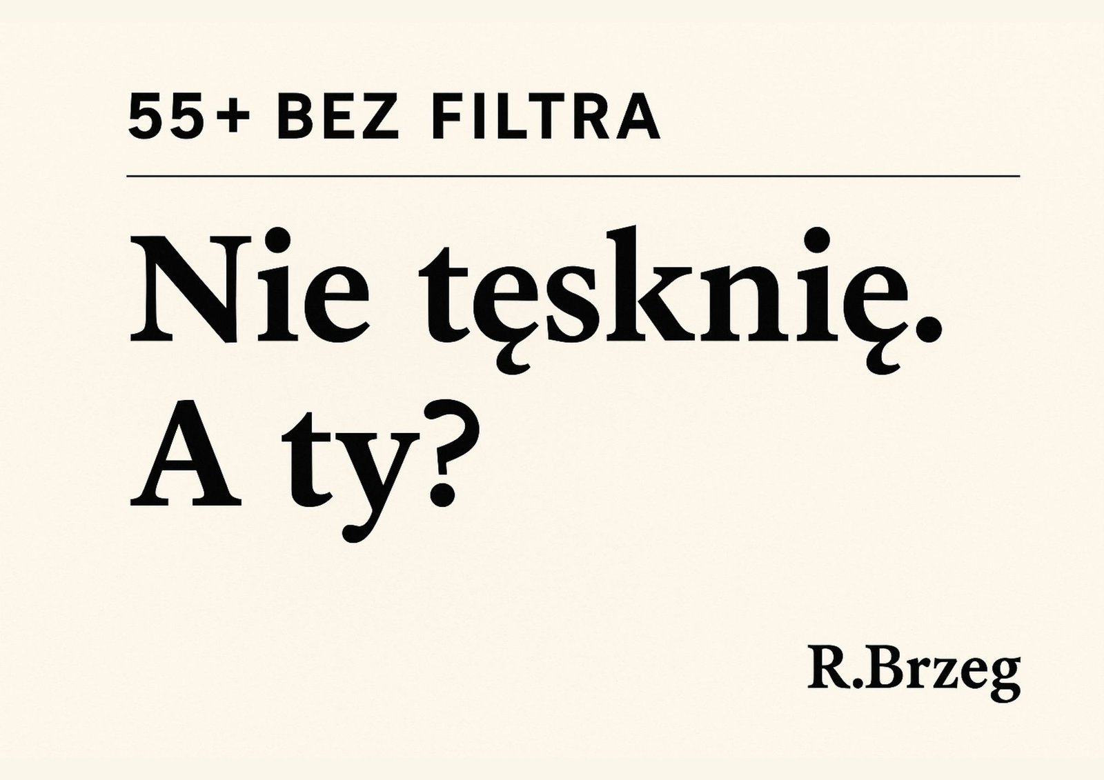 55pus bez filtra nie tesknie