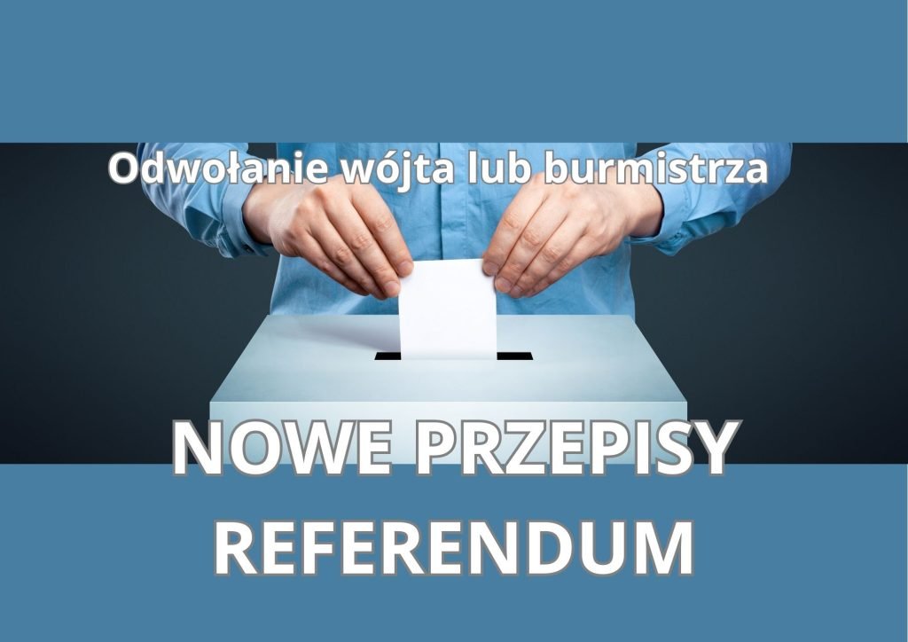 Odwolanie wojta lub burmistrz nowe przepisy 2025