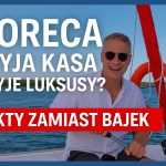 Horeca fakty zamiast bajek