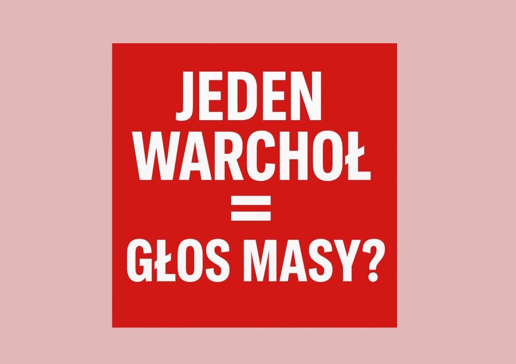Jeden warchol glosem masy
