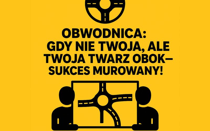 Obwodnica gdy nie twoja