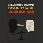 Prawda przegrywa z kłamstwem