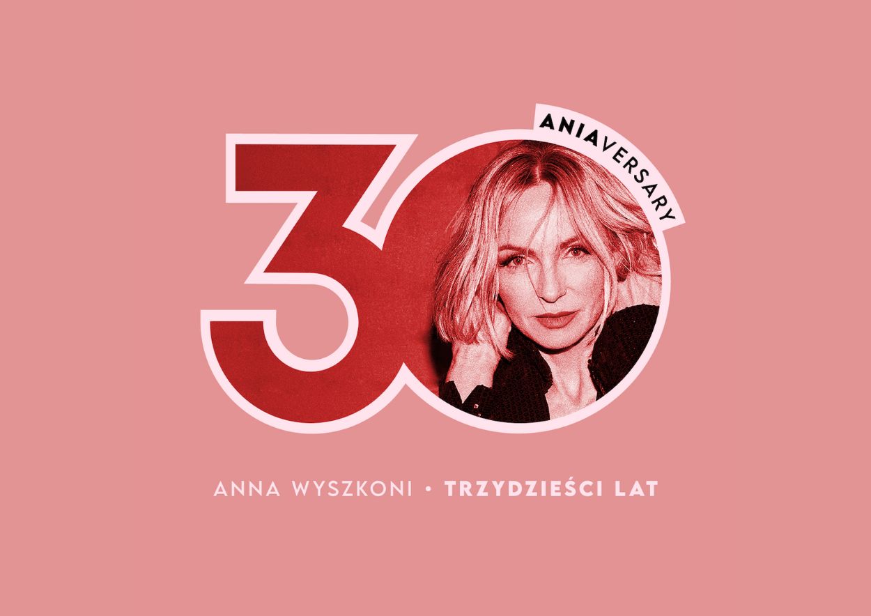 anna wyszkoni trzydziesci lat na scenie