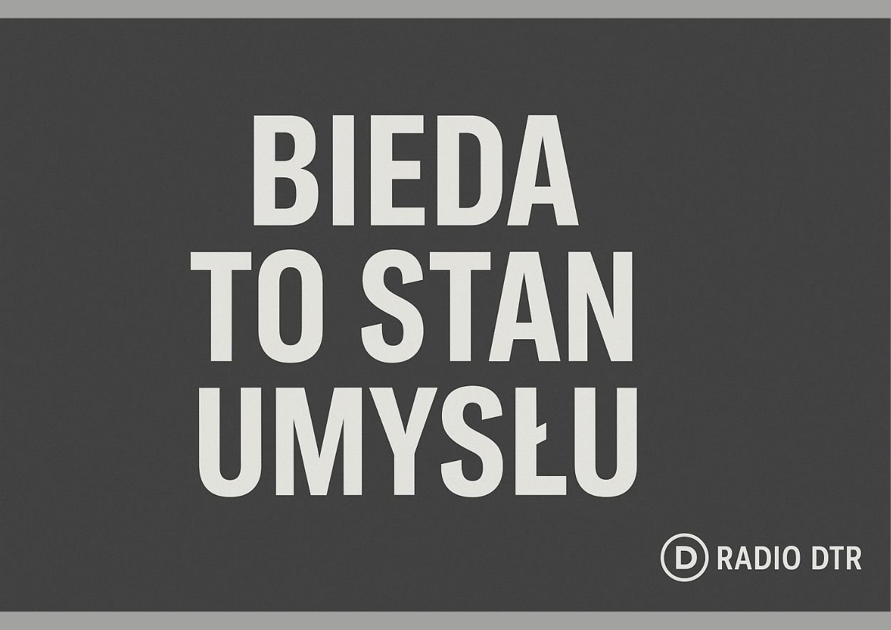bieda to stan umysłu