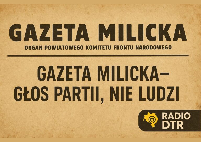 Gazeta Milicka – głos powiatu, głos partii
