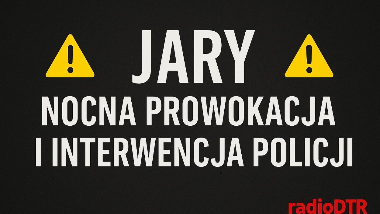 jary nocna prowokacja