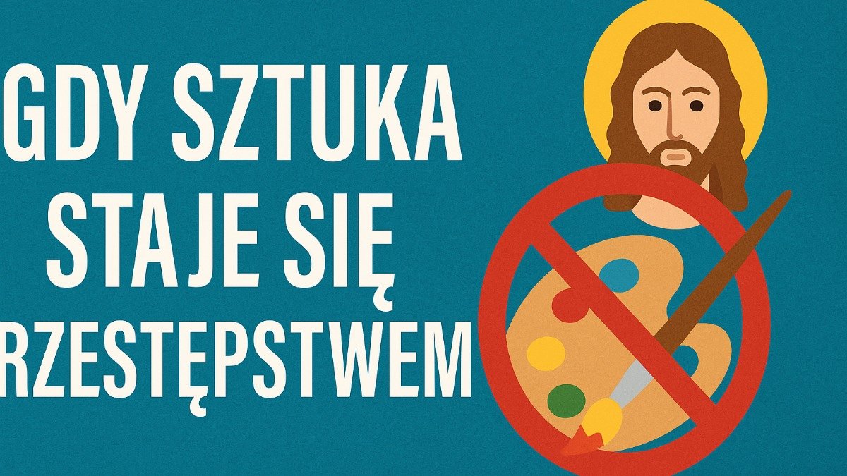 sztuka staje sie przestepstwem