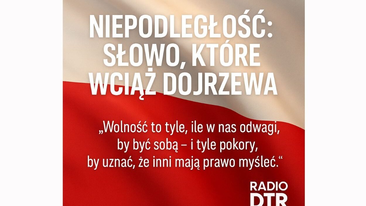 11 listopada dzien niepodleglosci slowo ktore dojrzewa