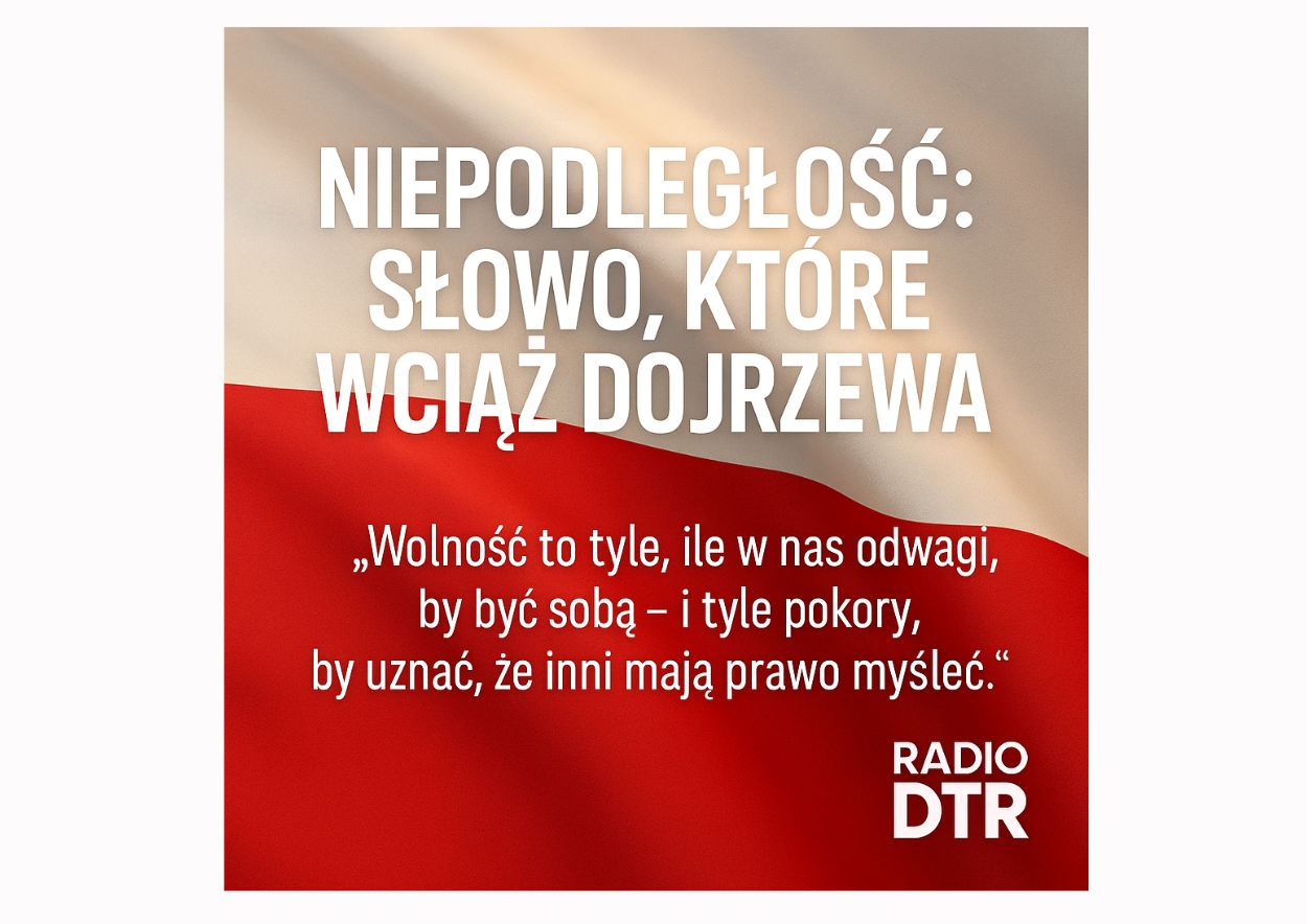11 listopada dzien niepodleglosci slowo ktore dojrzewa