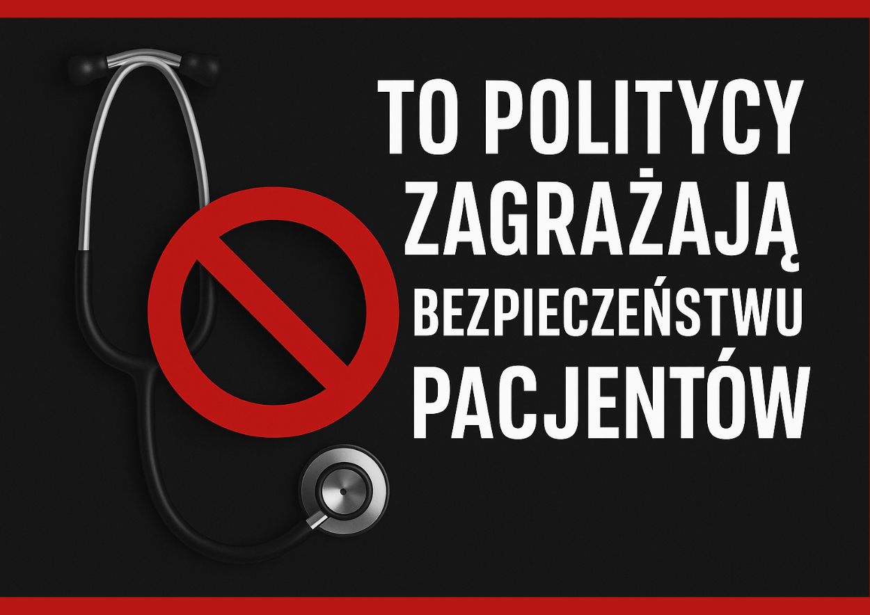 politycy zagrazaja bezpieczenistu medycznemu