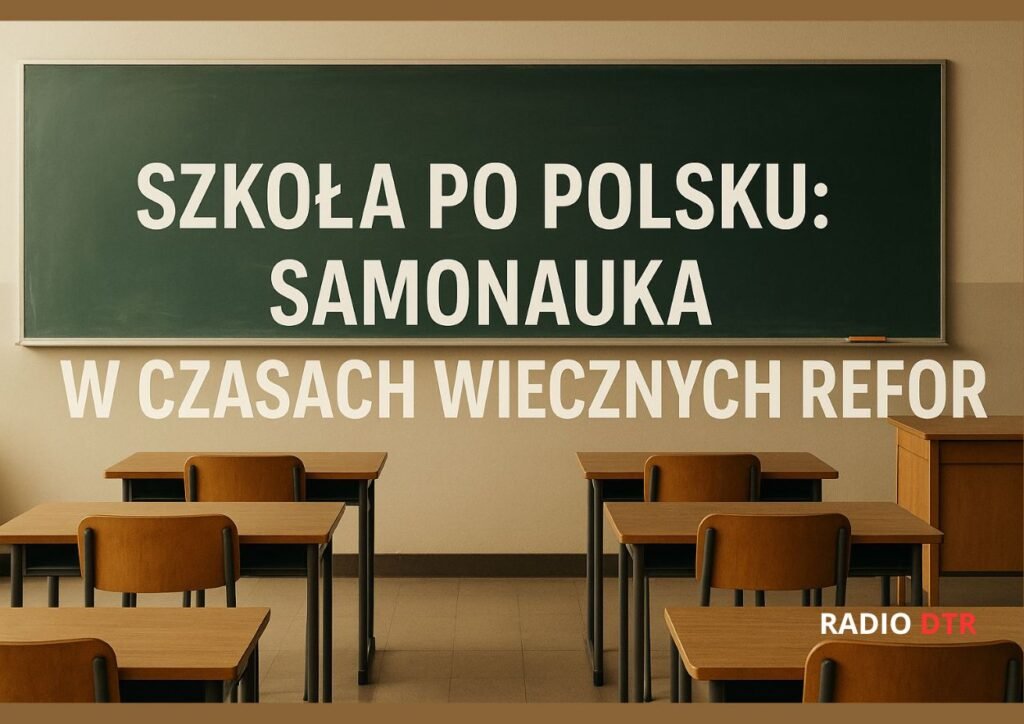 polska szkola niuestajacych reform