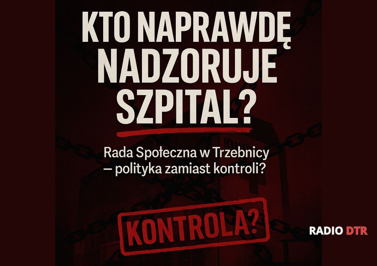 Kto naprawdę nadzoruje szpital w Trzebnicy?