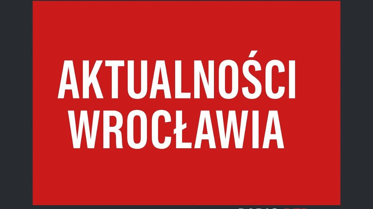 aktualnosci wroclawia