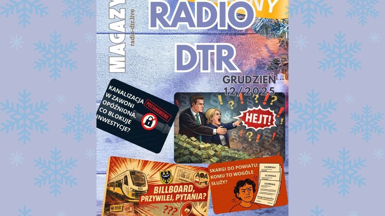 magazyn grudzien radio dtr egazeta 2025