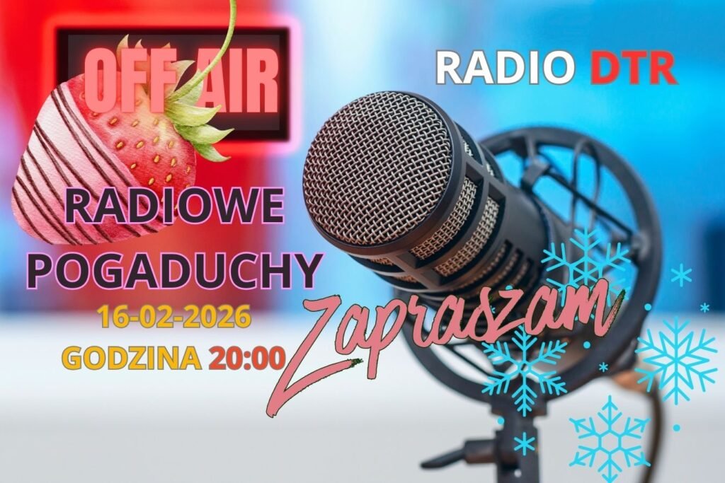 radiowe pogaduchy 16 02 2026
