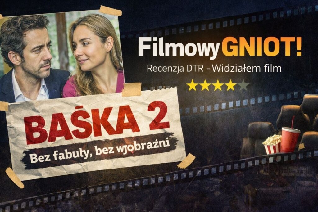 Tort z plastiku. O „Baśce 2” i kinie, które wygląda, ale nie działa