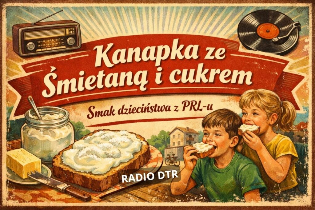 KD: Kanapka ze śmietaną i cukrem. Smak, który nie potrzebował luksusu