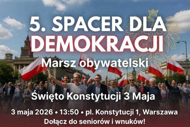 Spacer dla Demokracji 2026 – jubileuszowy marsz seniorów w Święto Konstytucji 3 Maja