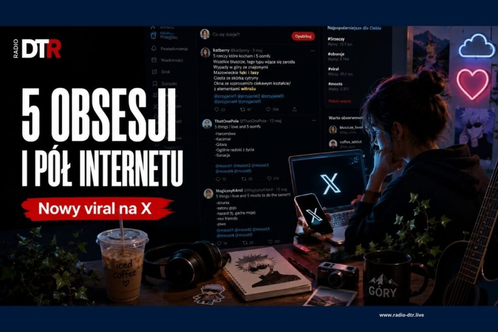 „5 rzeczy, którymi jestem obsesyjnie zajęty”. Lekki viral podbija X