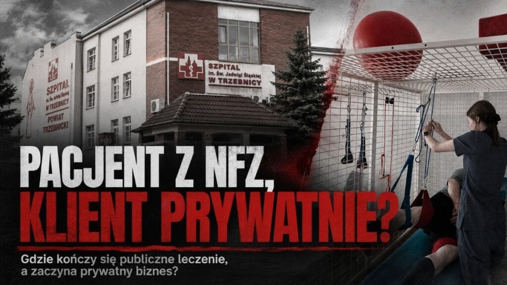 Pacjent z NFZ, klient prywatnie? Wypisy z trzebnickiego szpitala pokazują mechanizm, który trzeba wyjaśnić