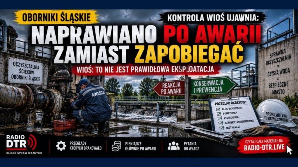 Naprawiano po awarii zamiast zapobiegać. WIOŚ: to nie jest prawidłowa eksploatacja