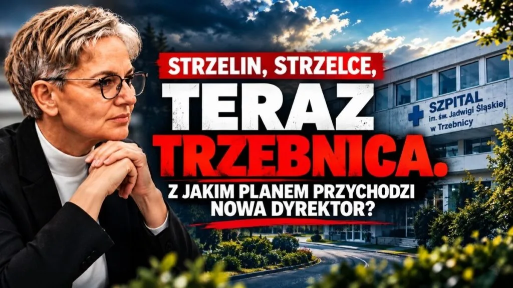 Strzelin, Strzelce, teraz Trzebnica. Z jakim planem Agata Lisiewicz-Kaleta obejmuje zadłużony szpital?