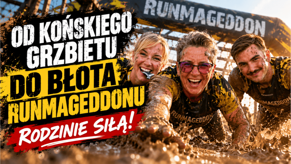 Od końskiego grzbietu do błota Runmageddonu. Joanna Giezek i sztuka pokonywania własnych granic