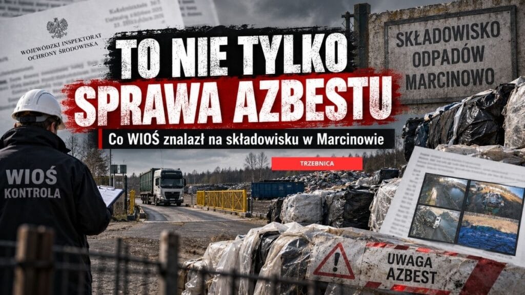 To nie jest tylko sprawa azbestu. Co WIOŚ znalazł na składowisku w Marcinowie