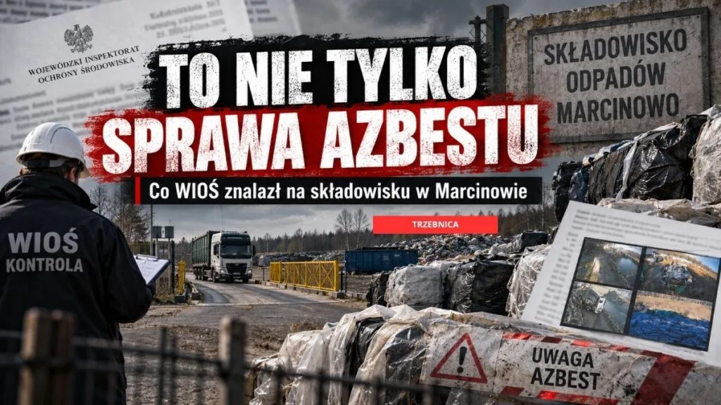To nie jest tylko sprawa azbestu. Co WIOŚ znalazł na składowisku w Marcinowie